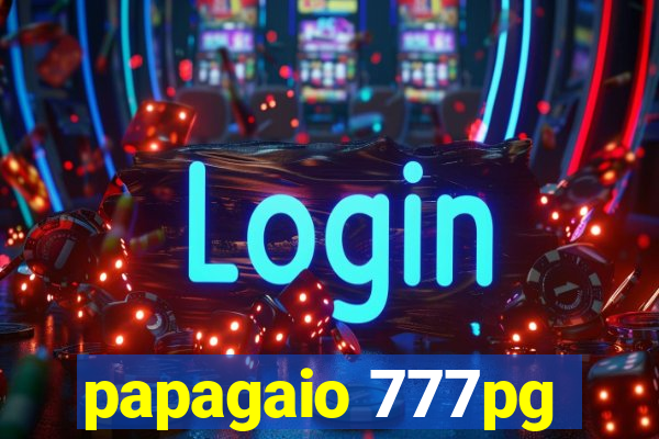 papagaio 777pg